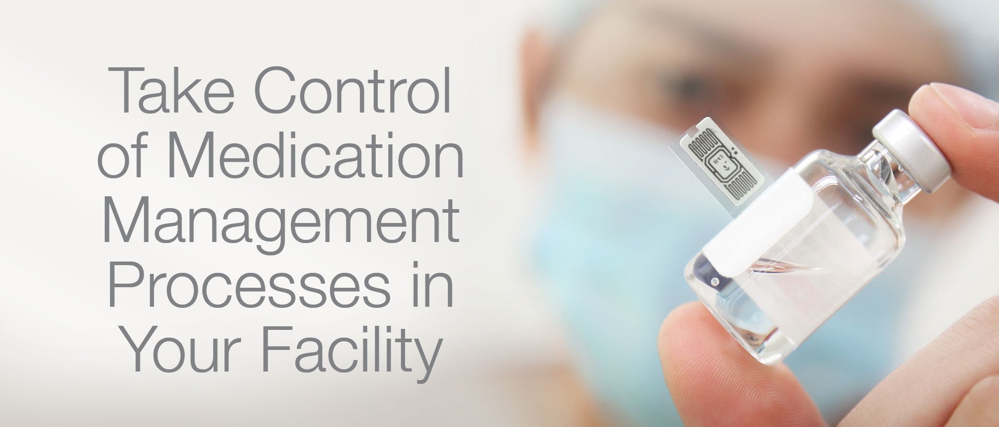 Take-control-of-medication-management-processes-in-your-facility.jpg