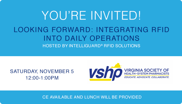 Integrating RFID Into Daily Operations - Join Us at VSHP